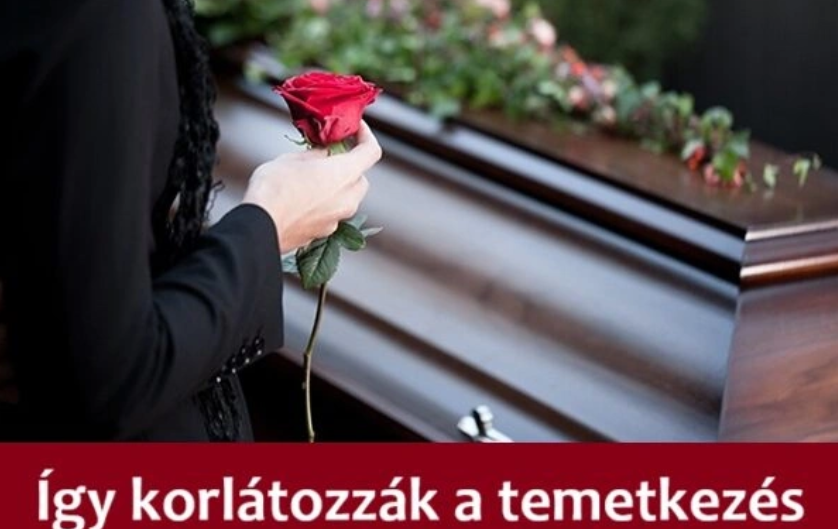 Így korlátozzák a temetkezés májustól Magyarországon
